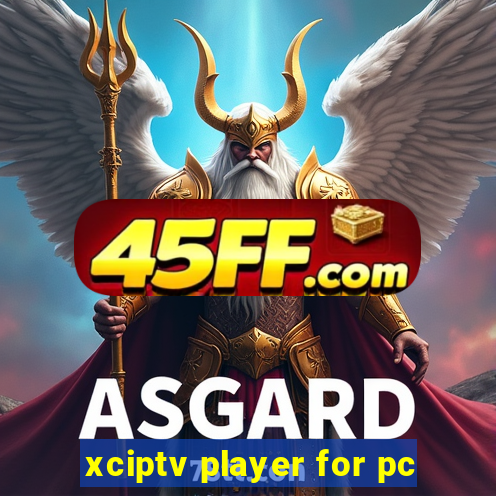 xciptv player for pc